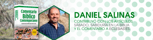 Daniel Salinas, autor del Comentario bíblico Contemporáneo